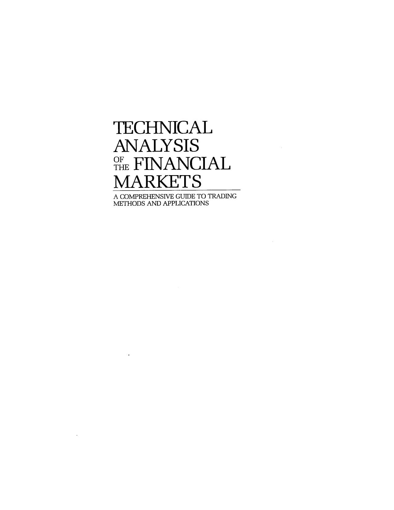 Technical Analysis of the Financial Markets A Comprehensive Guide to Trading Methods and Applications (John J. Murphy) (Z-Library)