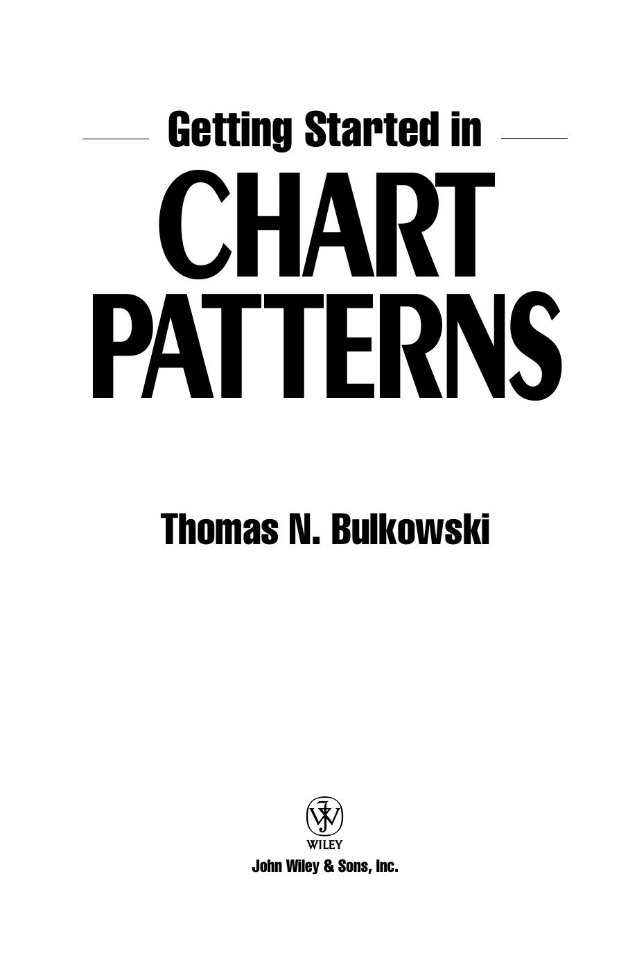 Getting Started in Chart Patterns (Bulkowski, Thomas N) (Z-Library)